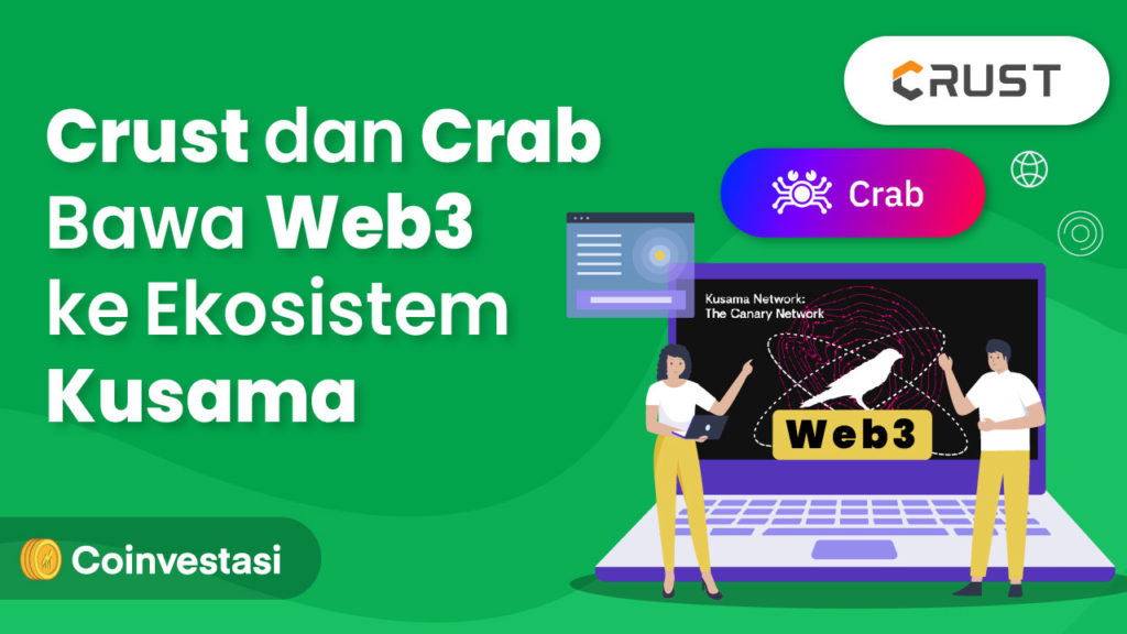 Crust dan Crab Bawa Web3 ke Ekosistem Kusama