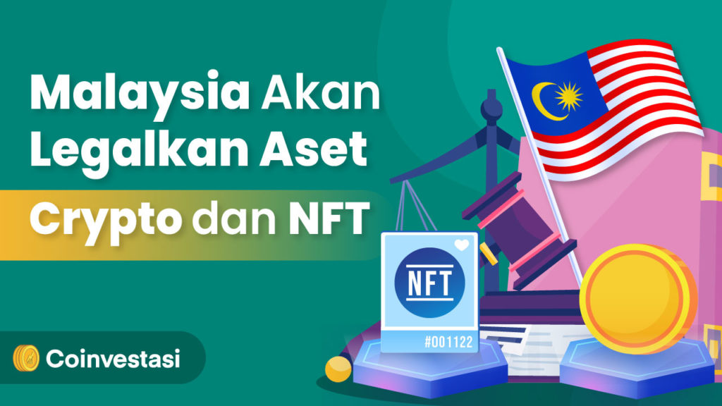 Malaysia Akan Legalkan Aset Crypto dan NFT?