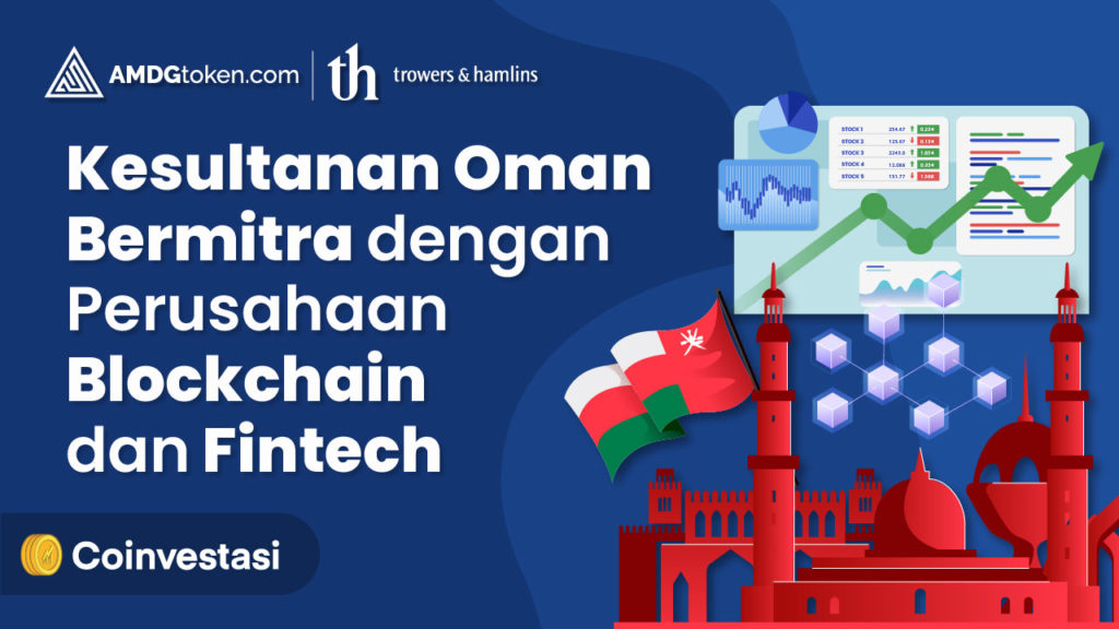 Kesultanan Oman Jalankan Tender dengan Perusahaan Blockchain dan Fintech