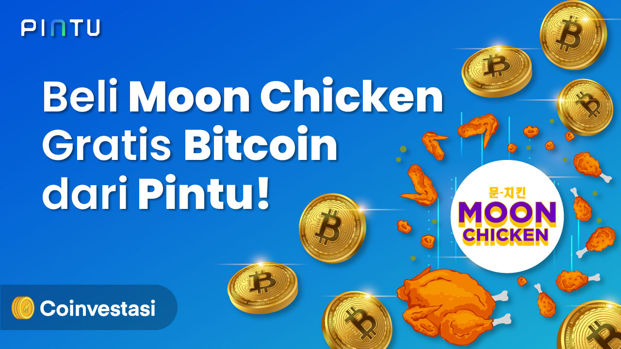 Beli Ayam Moon Chicken Gratis Bitcoin dari PINTU!