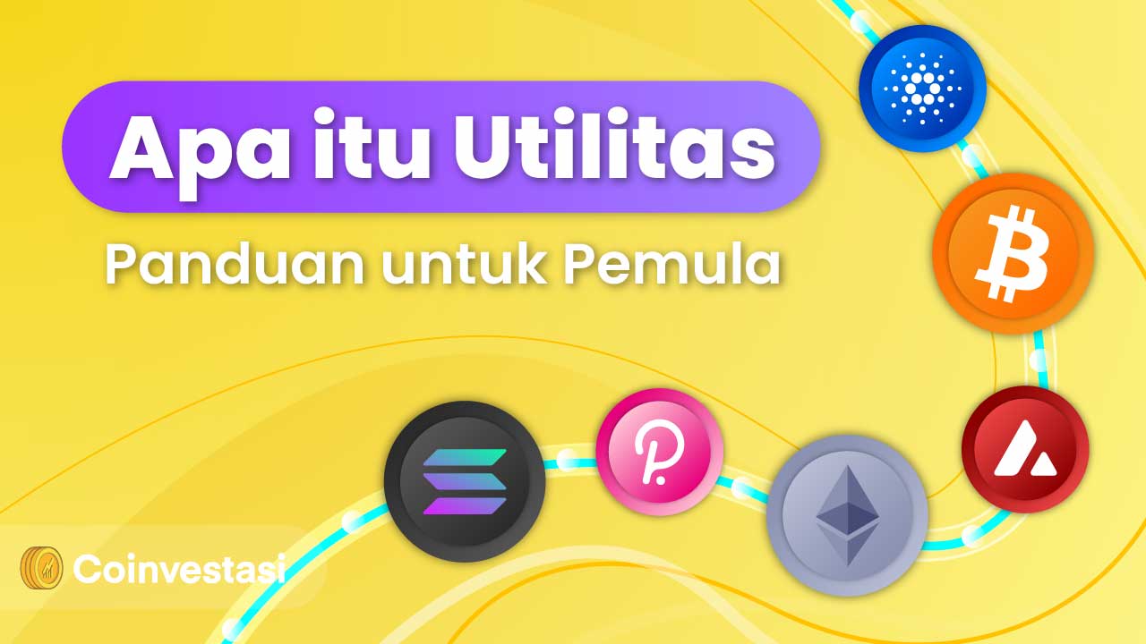 Apa itu Utilitas dan Pentingnya untuk Aset Crypto