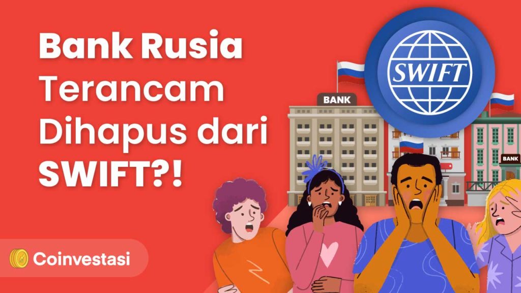 Bank Rusia Terancam Dihapus dari SWIFT, Presiden Putin Beralih ke Crypto?