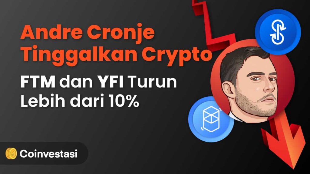 Andre Cronje Tinggalkan Crypto, FTM dan YFI Turun Lebih dari 10%