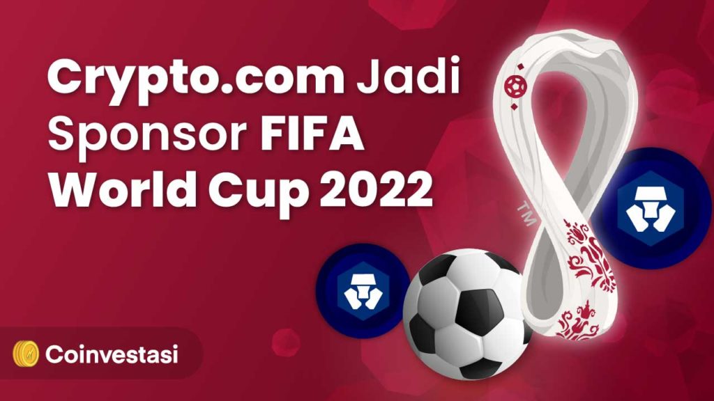 Crypto.com Jadi Sponsor FIFA World Cup 2022 di Qatar