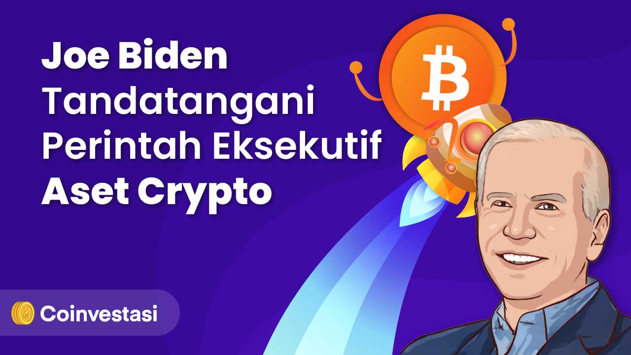 Perintah Joe Biden Buat Harga Aset Crypto Naik!