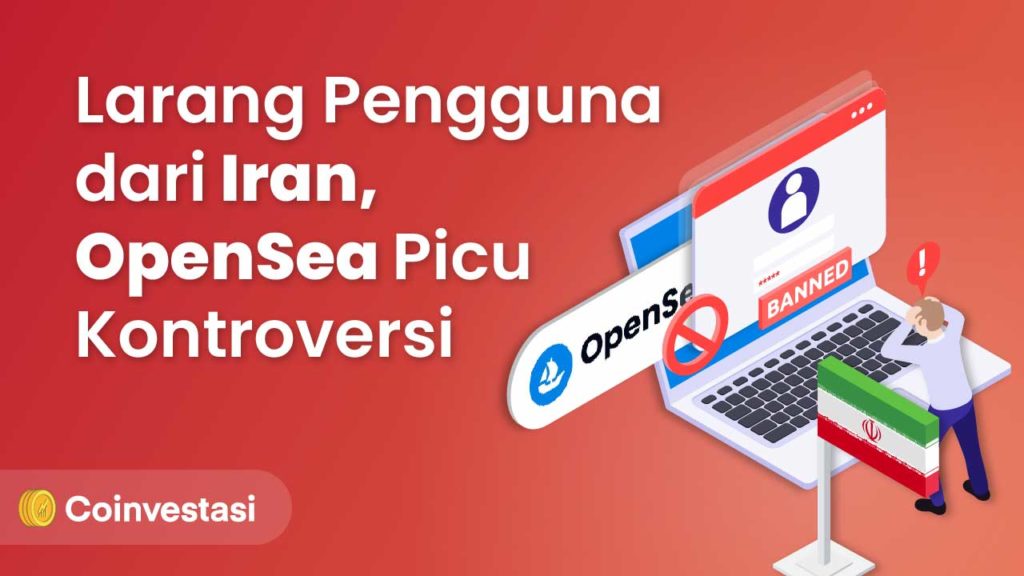 Blokir Pengguna Iran, OpenSea Picu Kontroversi