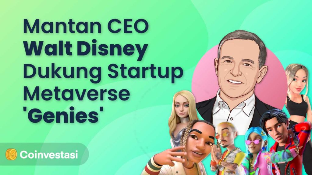 Mantan CEO Walt Disney Dukung Startup Metaverse ‘Genies'
