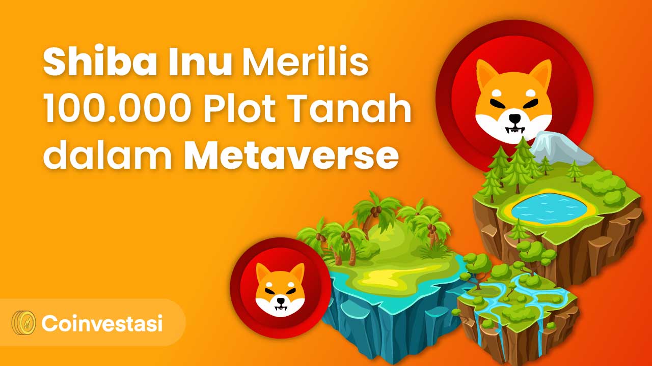 Shiba Inu Luncurkan 100.000 Plot Tanah di Metaverse