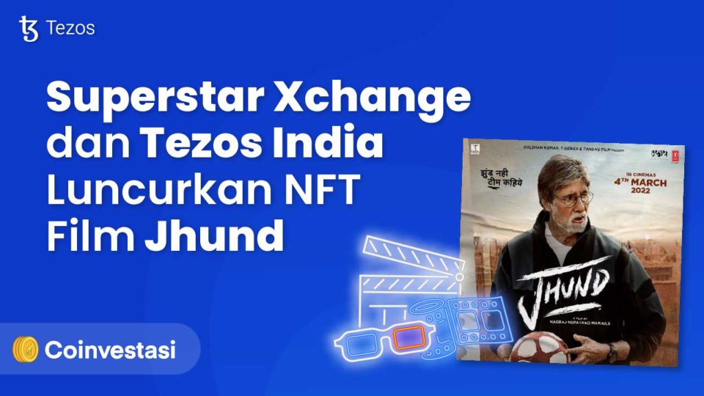 Superstar Xchange dan Tezos India Luncurkan NFT Film Jhund