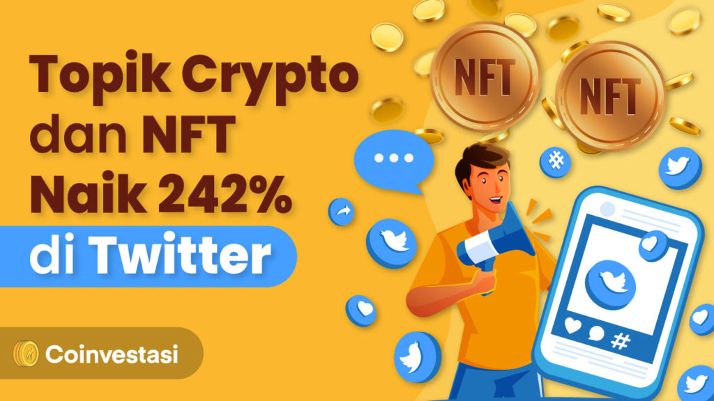 Topik Crypto dan NFT Naik 242% di Twitter
