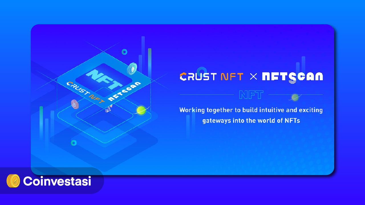 Crust Jalin Kemitraan dengan NFTScan