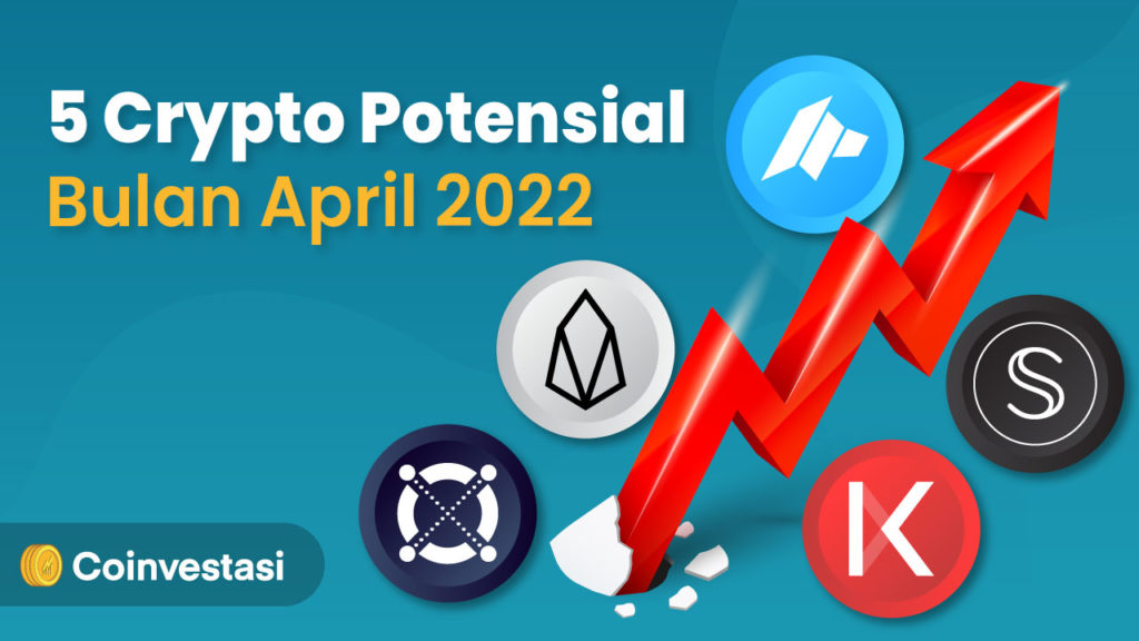 5 Crypto Potensial Bulan April 2022: KAVA, EOS, EGLD, SCRT, DAO