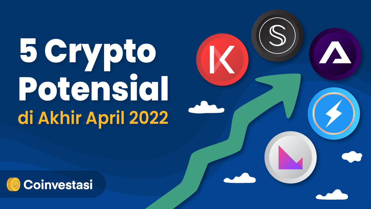 5 Crypto Potensial di Akhir April: KLV, DSLA, KAVA, SCRT, GMM