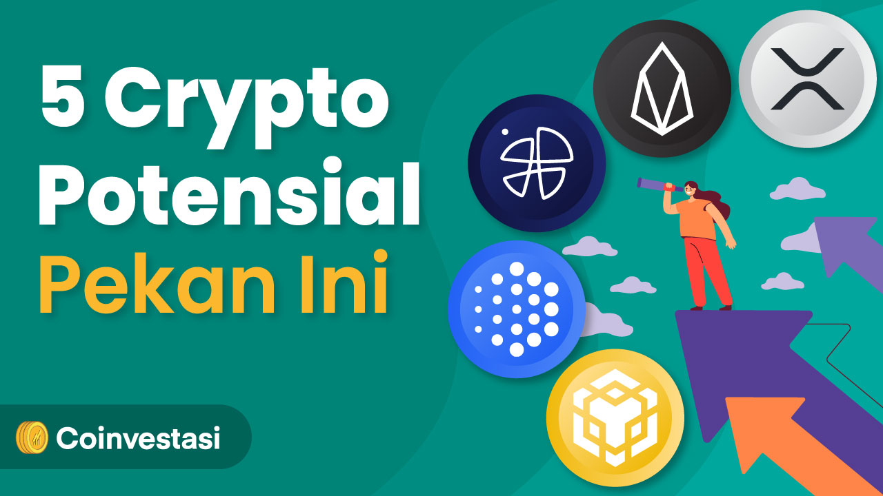 5 Crypto Potensial Pekan Ini: XRP, BNB, EOS, SNP, OXY