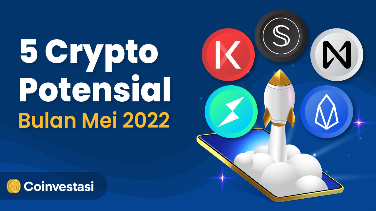 5 Crypto Potensial Bulan Mei 2022: KAVA, EOS, RUNE, NEAR, SCRT