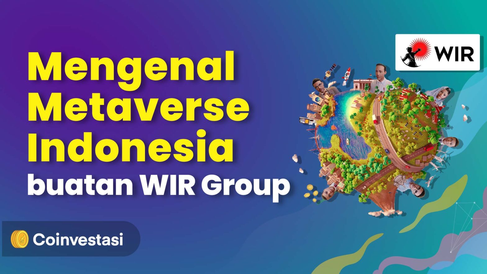 Mengenal Metaverse Indonesia, Proyek Metaverse yang Didukung Pemerintah