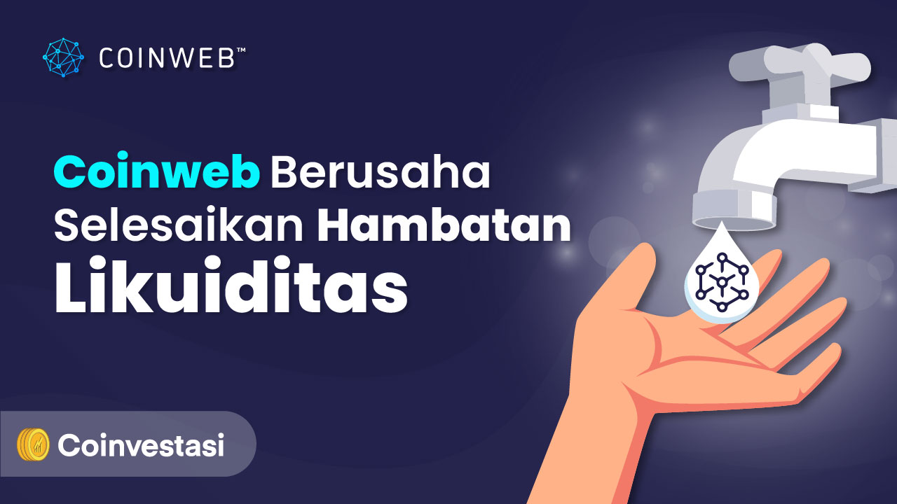 Coinweb Berusaha Selesaikan Hambatan Likuiditas