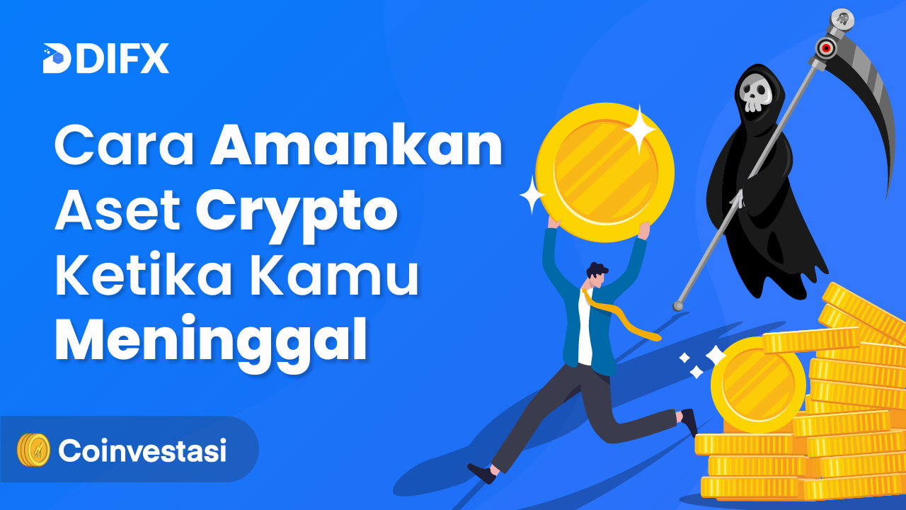 Cara Amankan Aset Crypto Ketika Kamu Meninggal