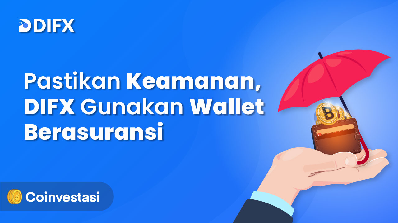 DIFX Gunakan Wallet Berasuransi