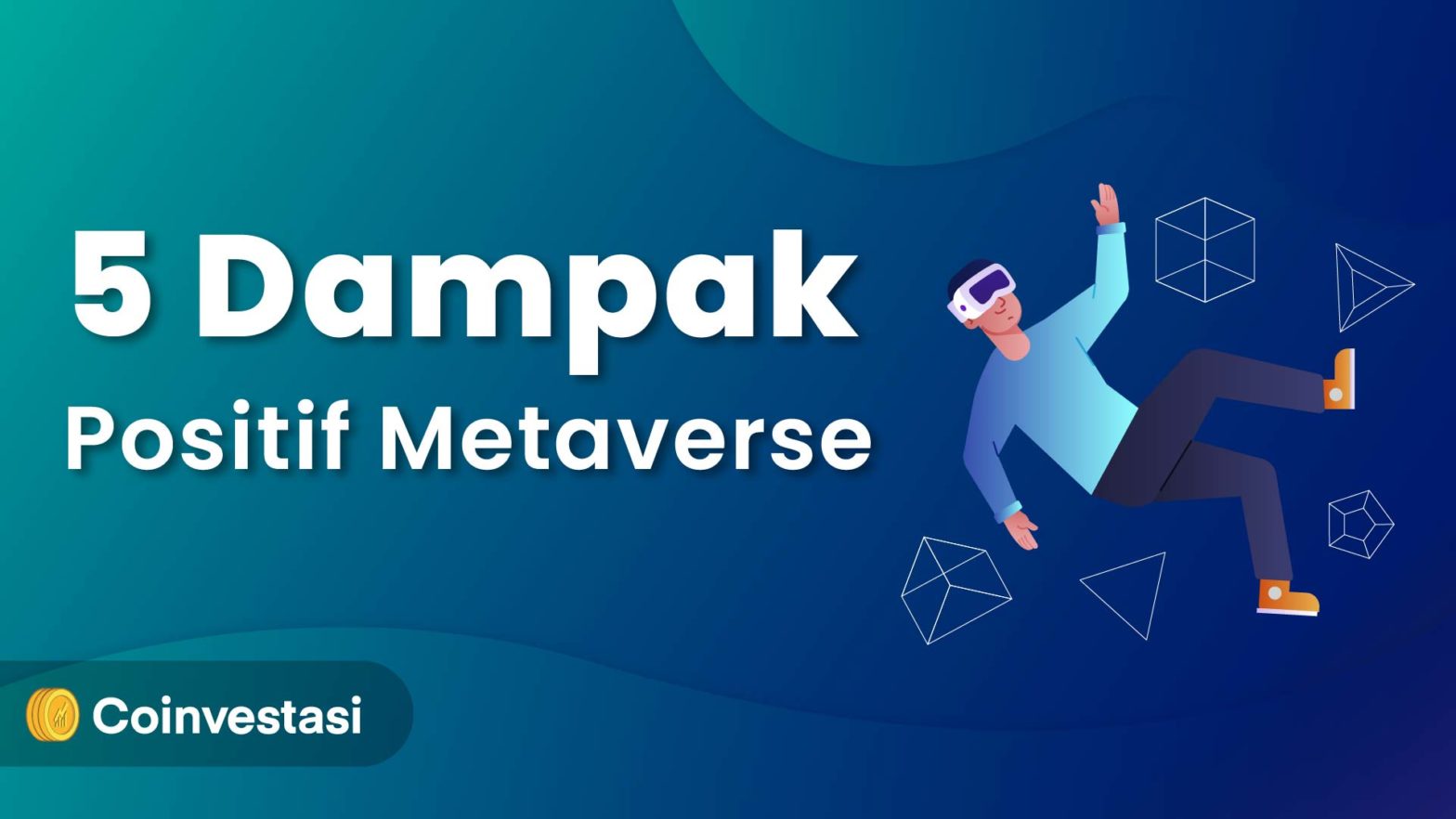 Dampak Positif Metaverse