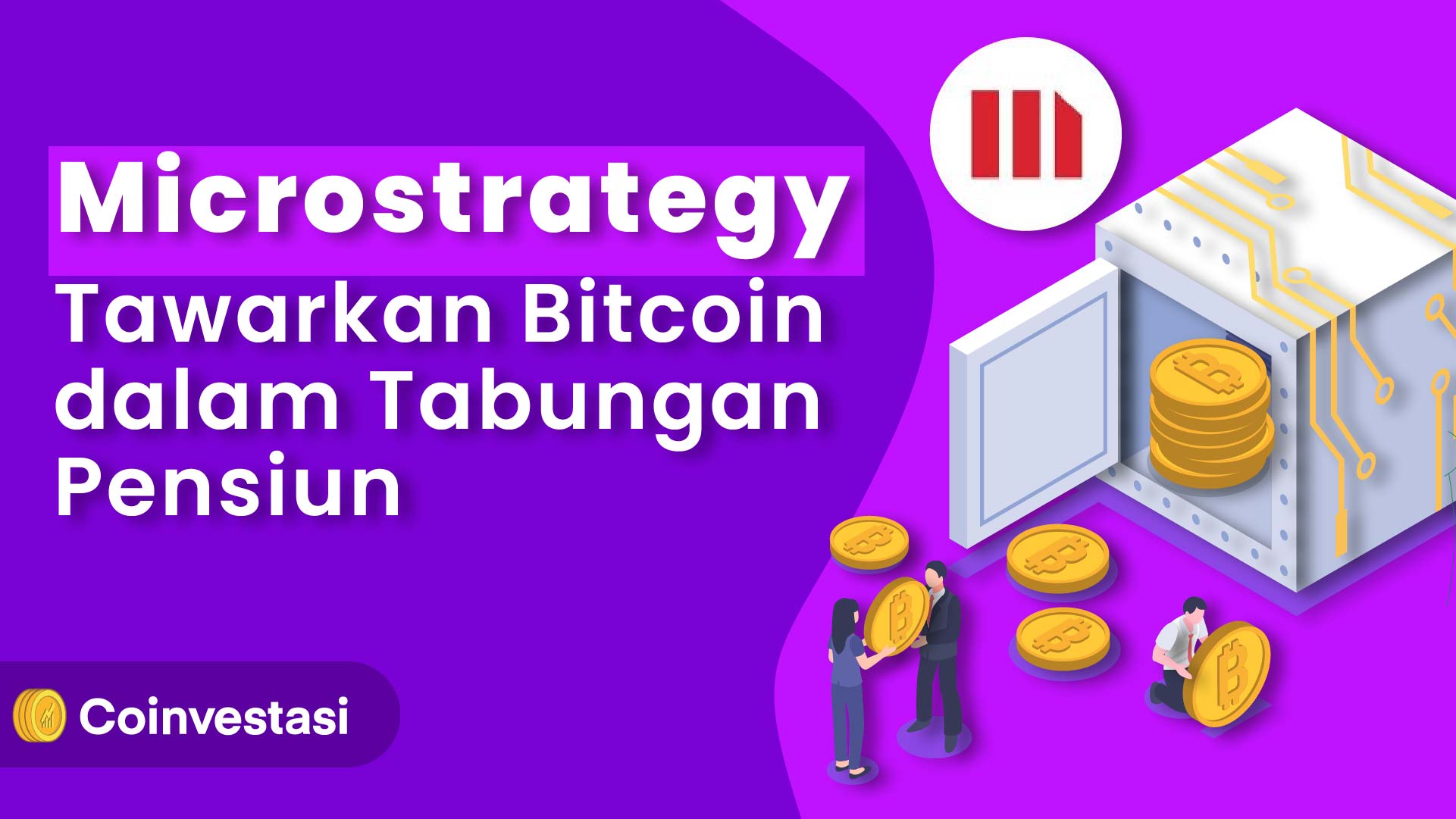 Microstrategy Tawarkan Bitcoin dalam Tabungan