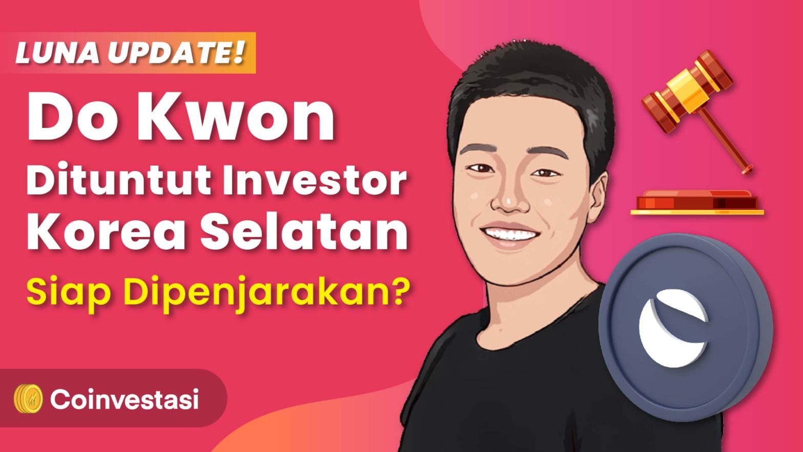 Do kwon Dituntut Investor Korea Selatan, Siap Dipenjarakan?