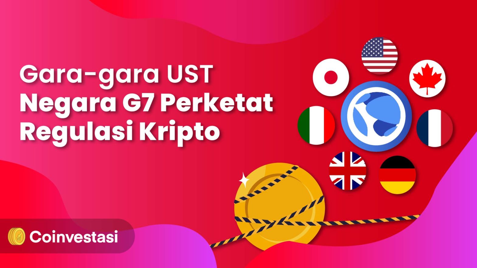Gara-gara UST, Negara G7 Perketat Regulasi Kripto