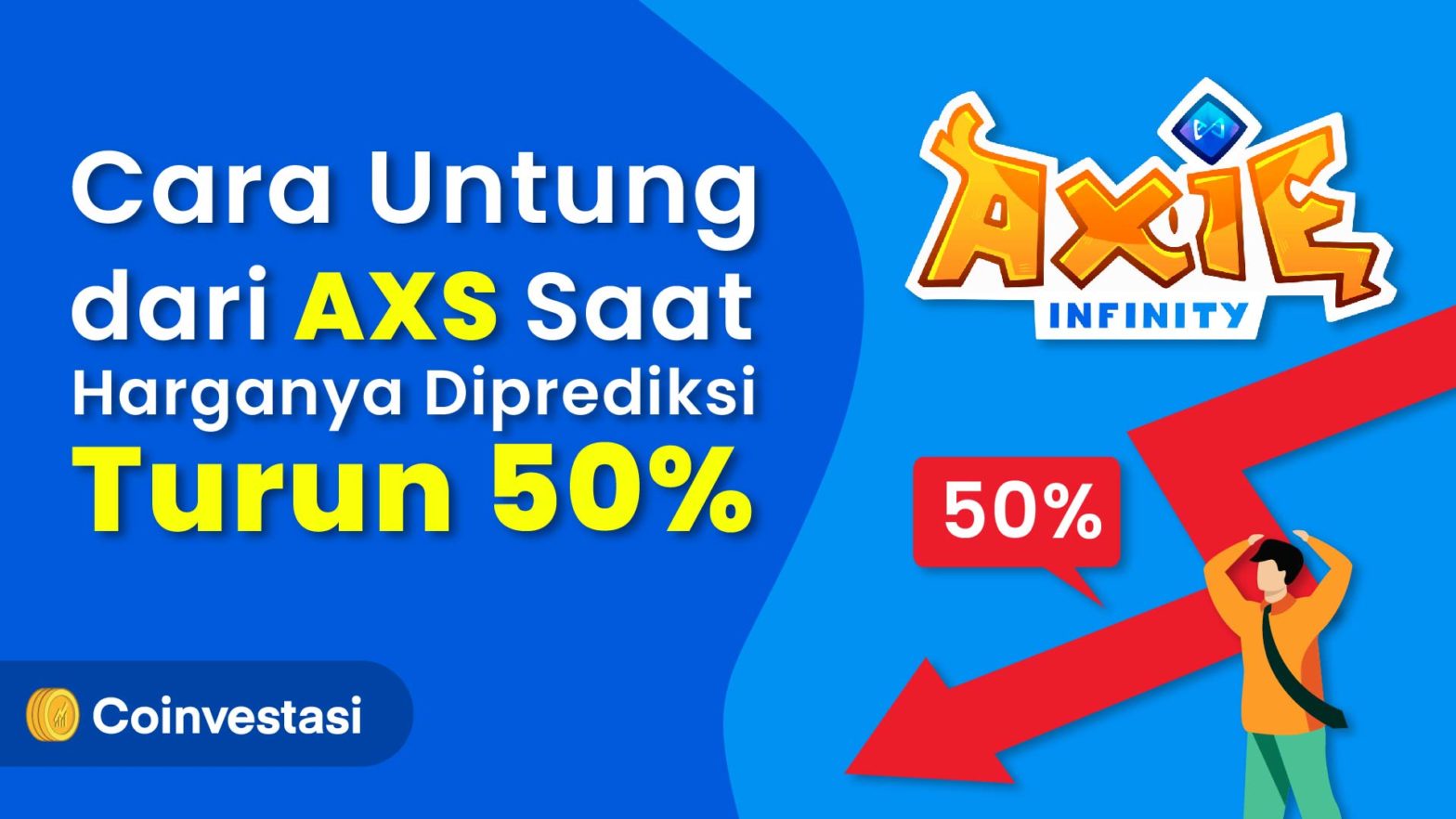 Cara Untung dari AXS Saat Harganya Diprediksi Turun 50%