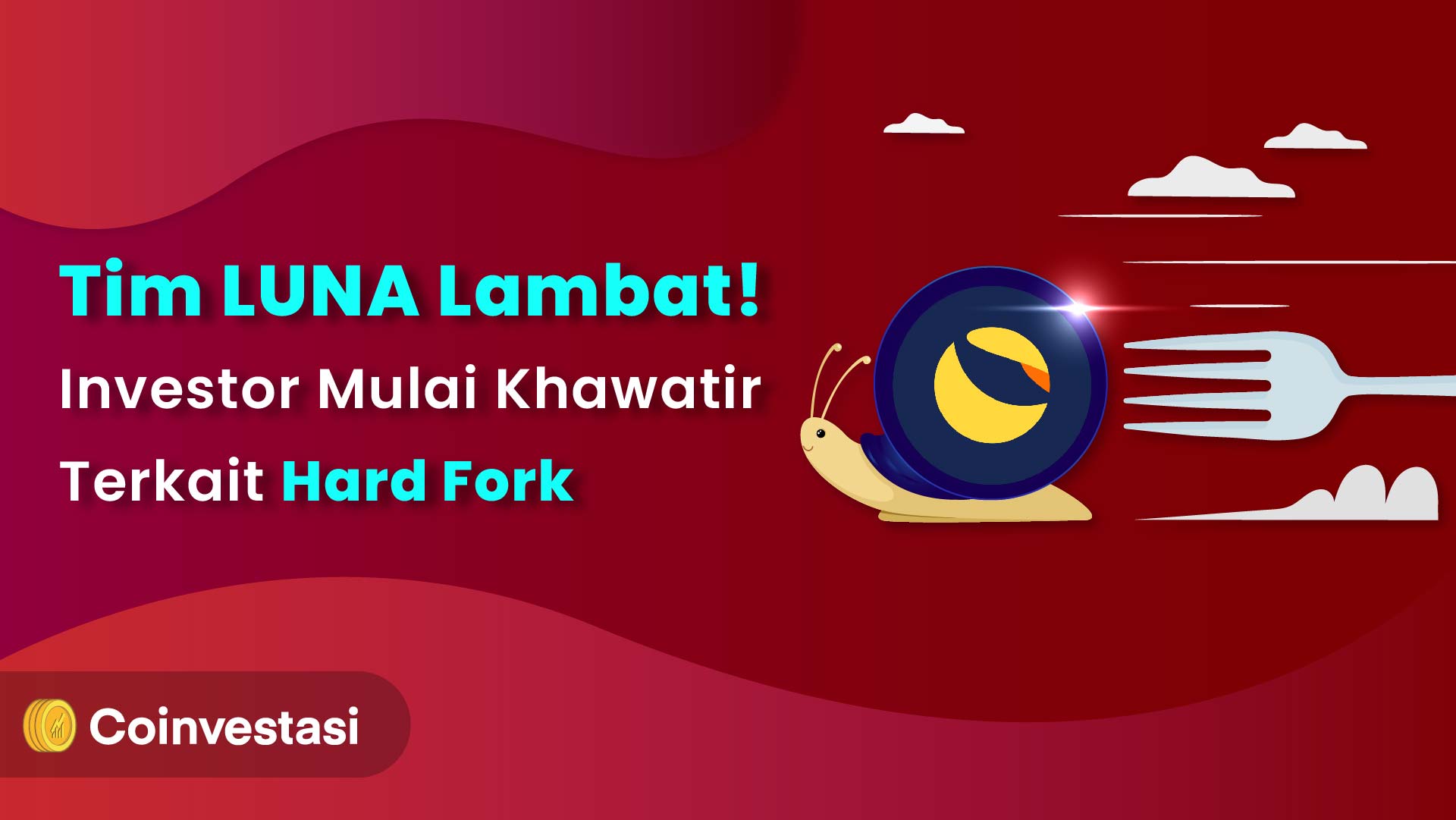 Tim LUNA Lambat! Investor Mulai Khawatir Terkait Hard Fork