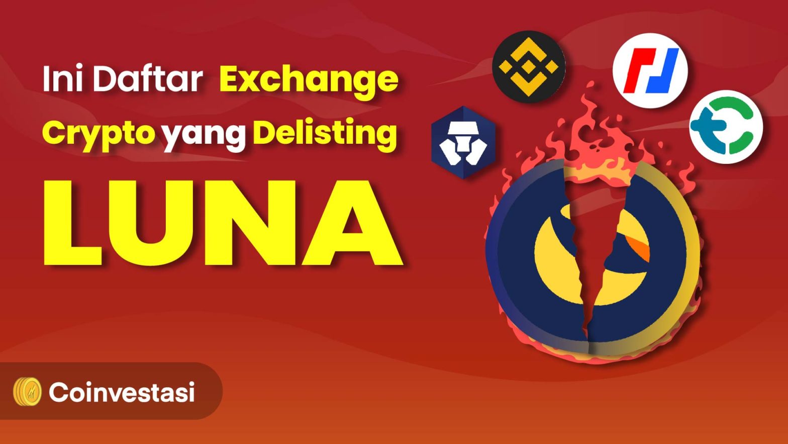 Ini Daftar Exchange Crypto yang Delisting LUNA