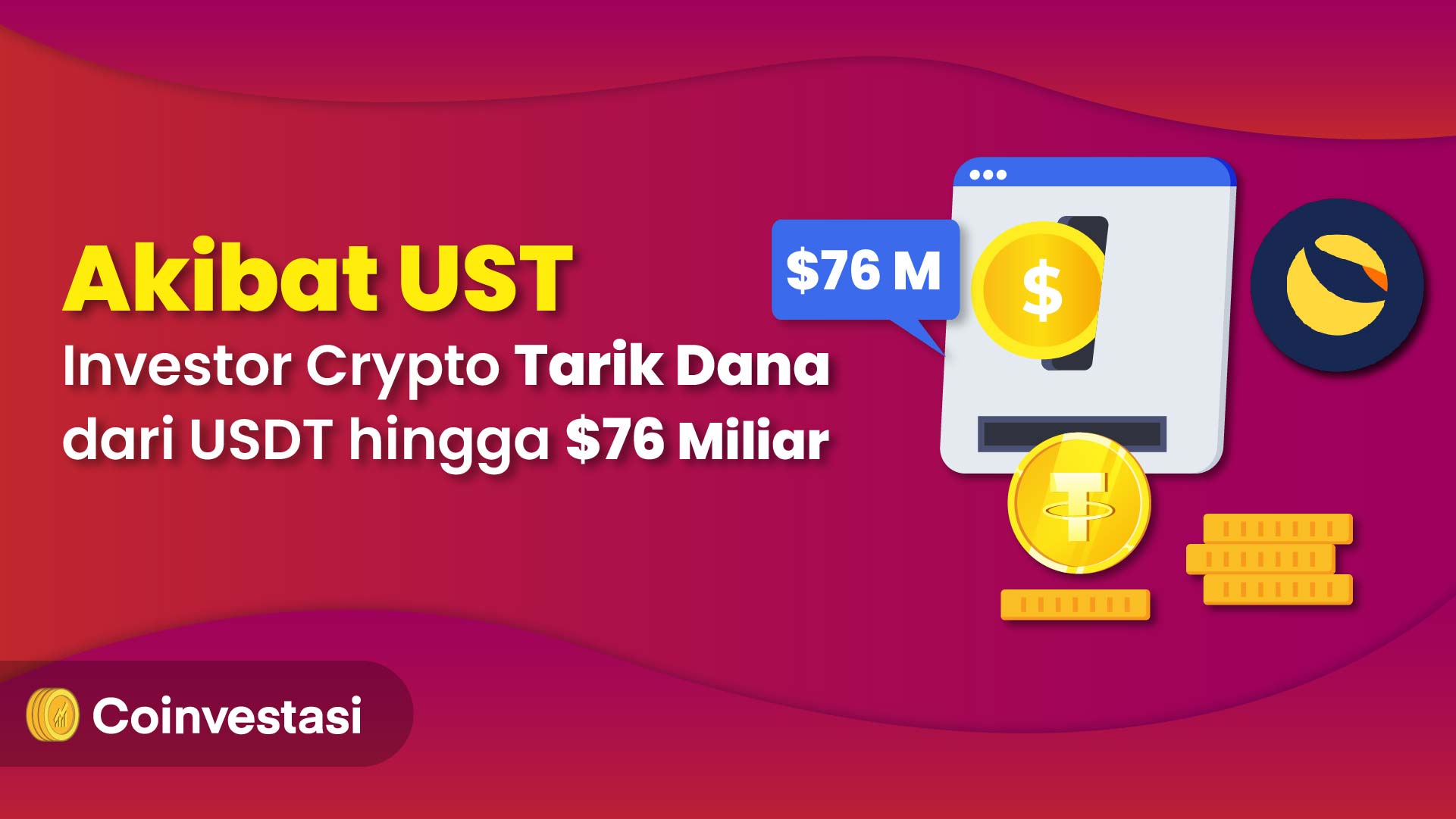 Akibat UST, Investor Crypto Tarik Dana dari USDT hingga $76 Miliar