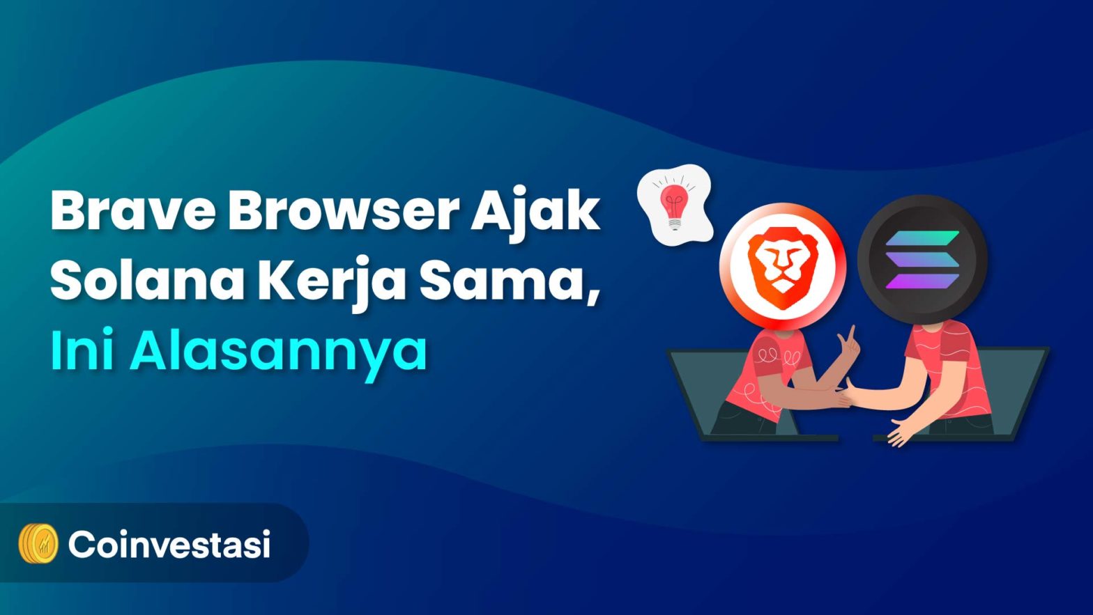 Brave Browser Ajak Solana Kerja Sama, Ini Alasannya
