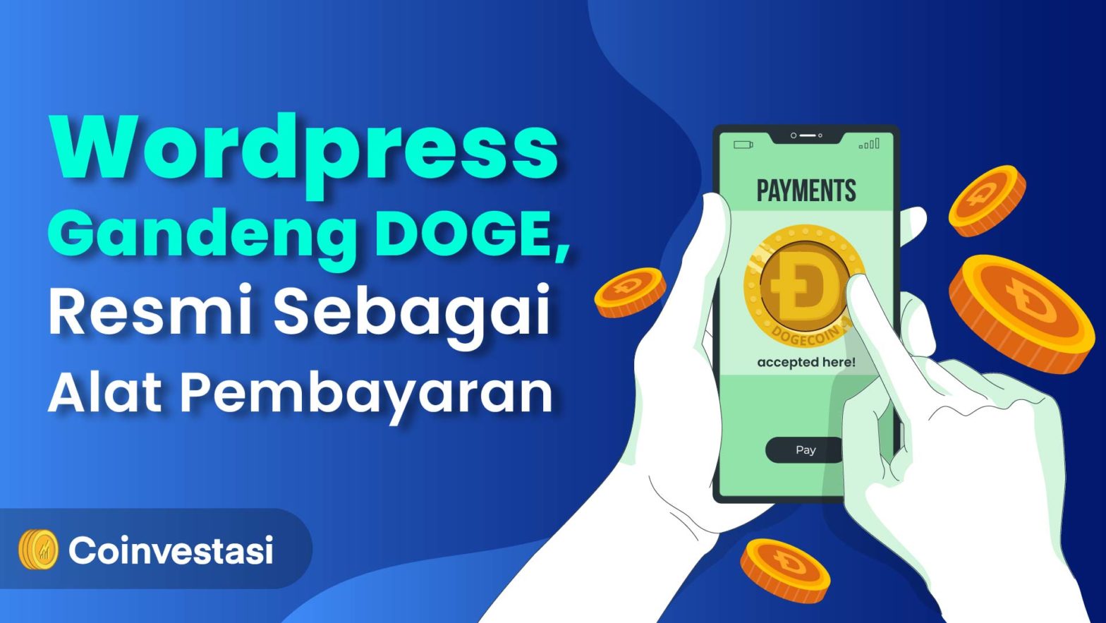 Wordpress Gandeng DOGE, Resmi Sebagai Alat Pembayaran