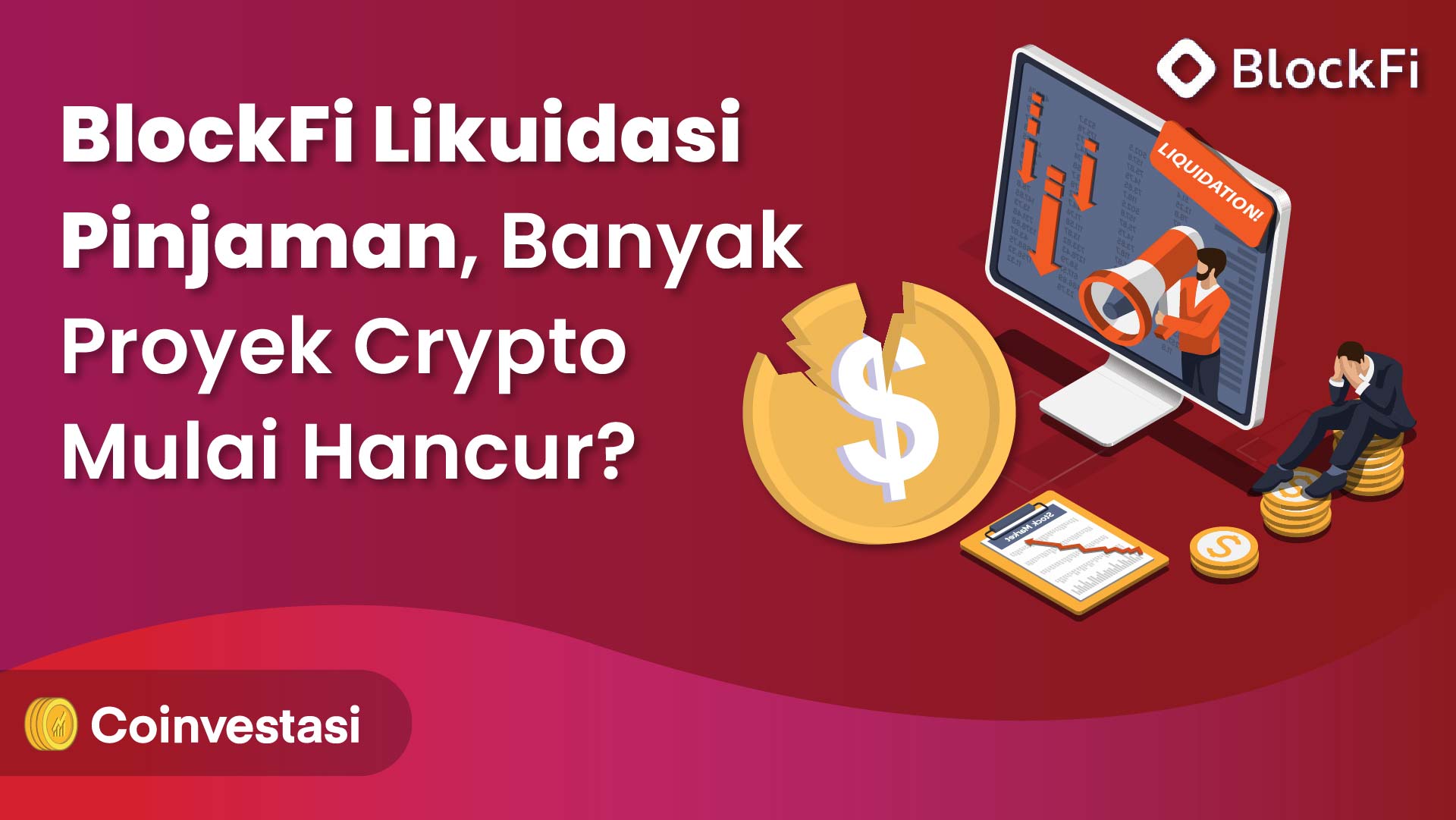 BlockFi Likuidasi Pinjaman, Banyak Proyek Crypto Mulai Hancur?