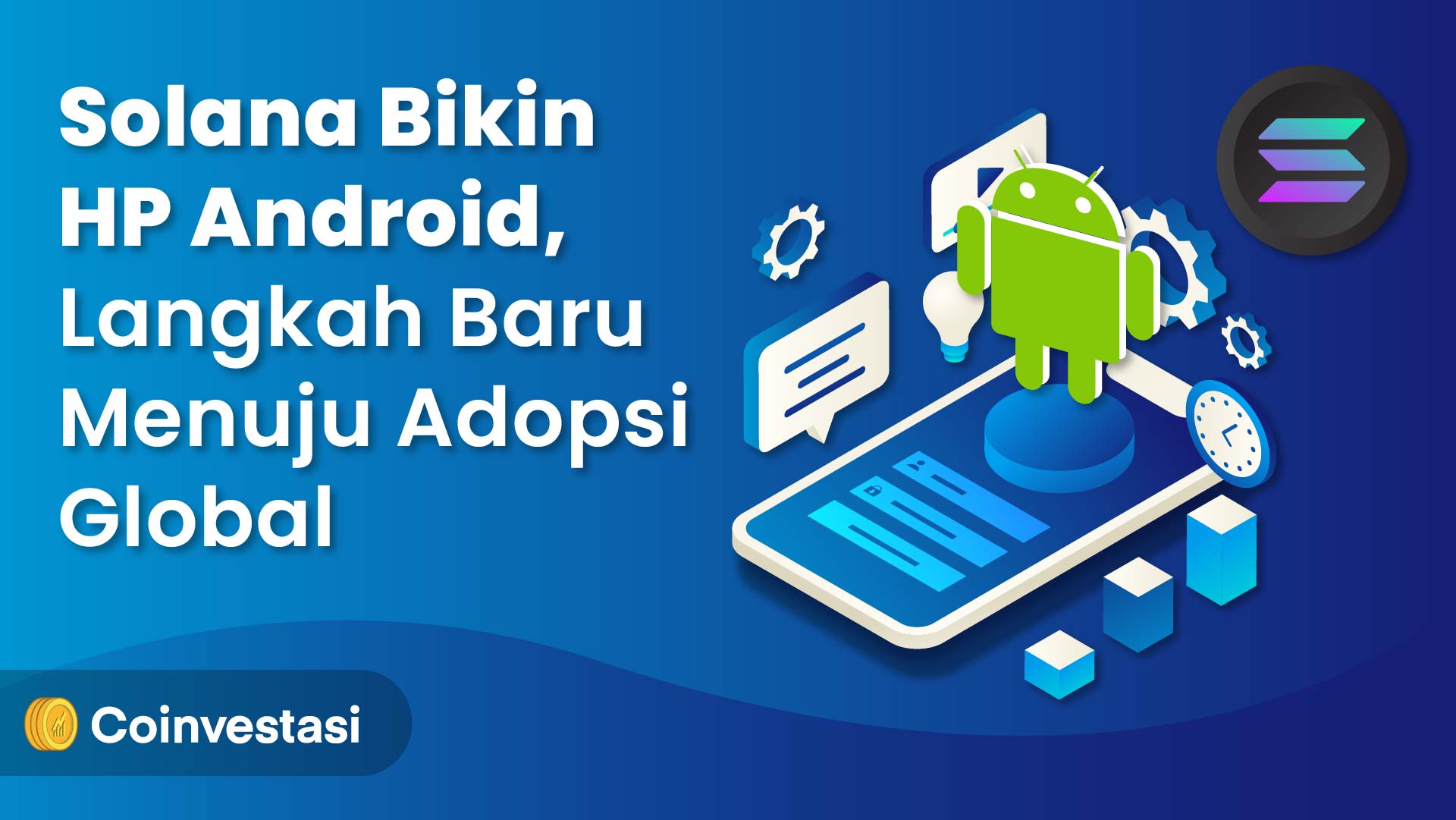 Solana Luncrukan Smartphone Android, Langkah Baru Menuju Adopsi Global