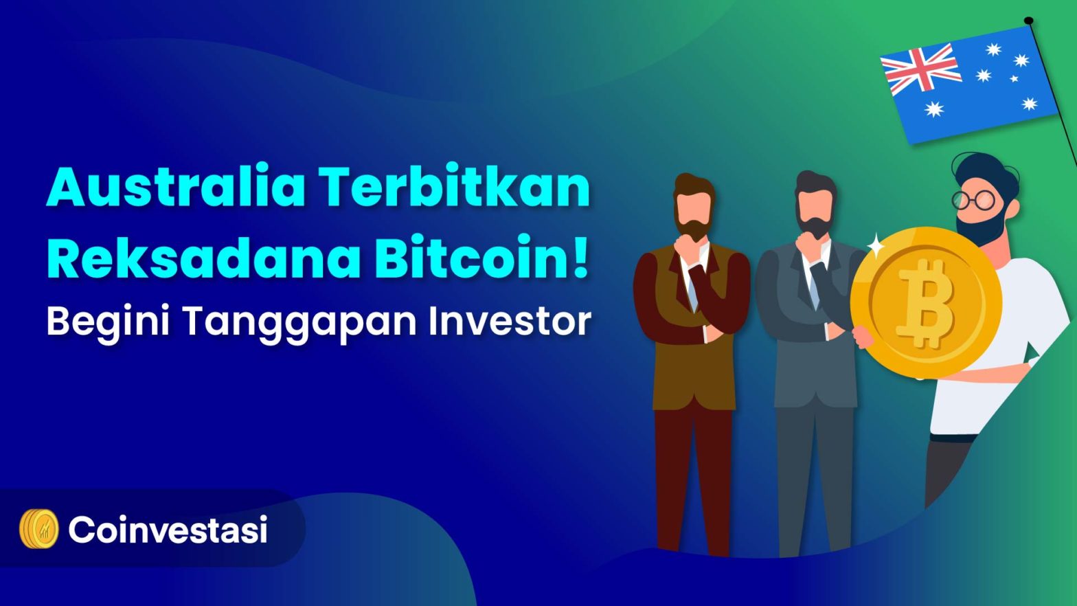 Australia Terbitkan Reksadana Kripto! Begini Tanggapan Investor