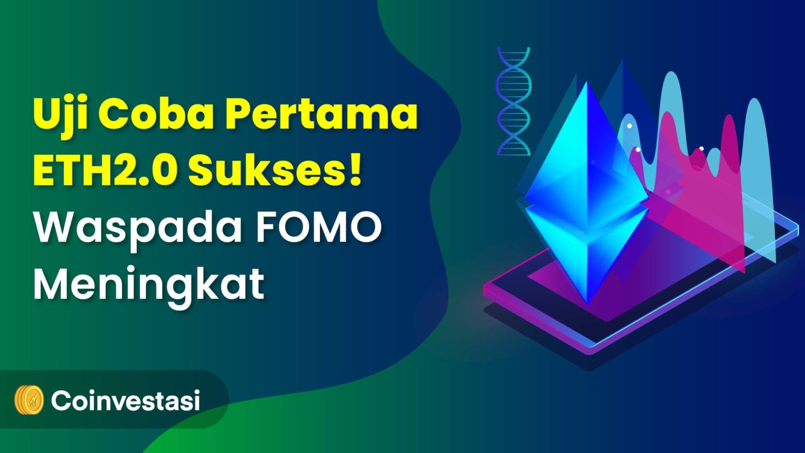 Uji Coba Pertama ETH 2.0 Sukses! Waspada FOMO Meningkat