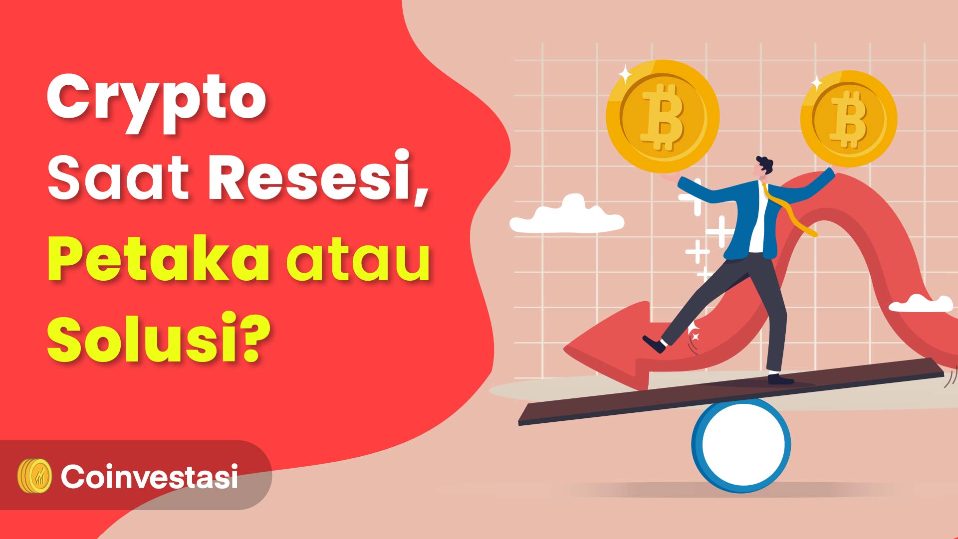 Crypto Saat Resesi, Petaka atau Solusi? | coinvestasi