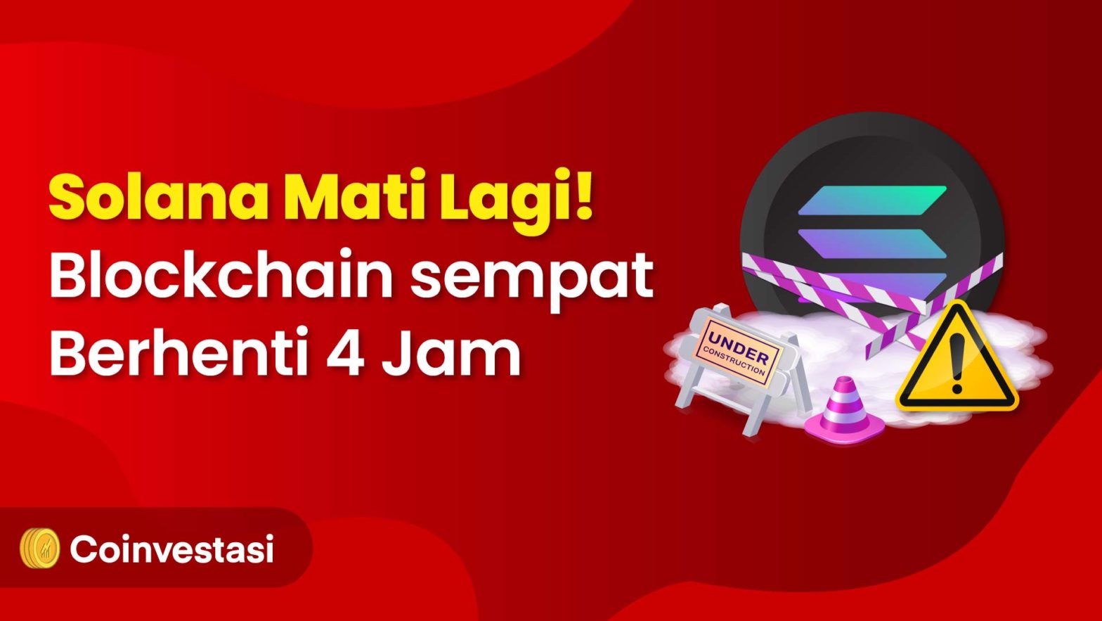 Solana Mati Lagi! Blockchain Sempat Berhenti 4 Jam
