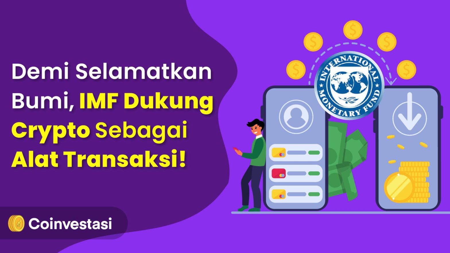Demi Selamatkan Bumi, IMF Dukung Crypto Sebagai Alat Transaksi!