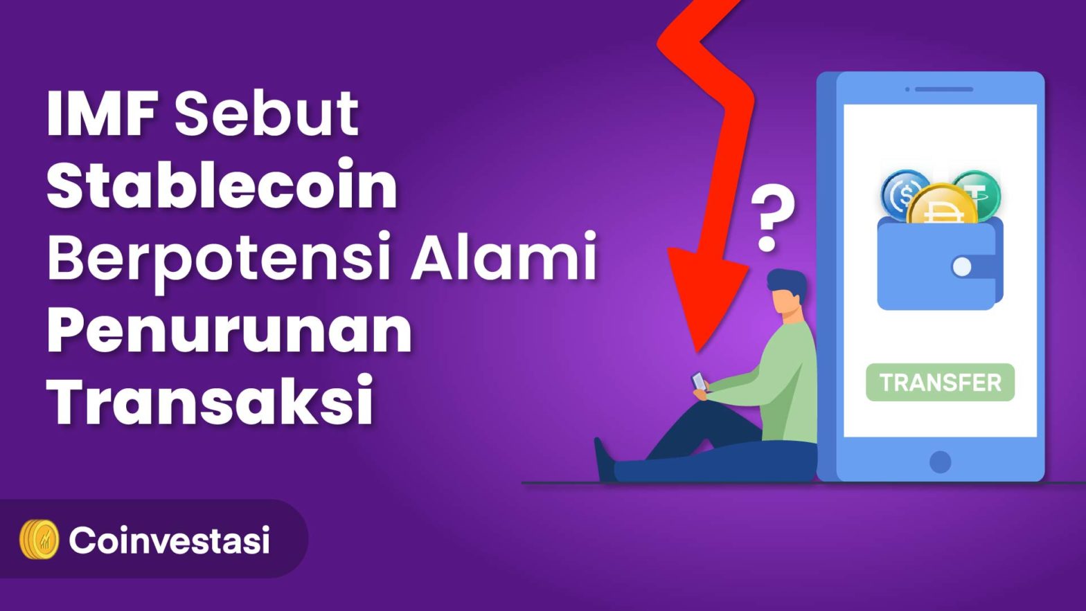 IMF Sebut Stablecoin Berpotensi Alami Penurunan Transaksi