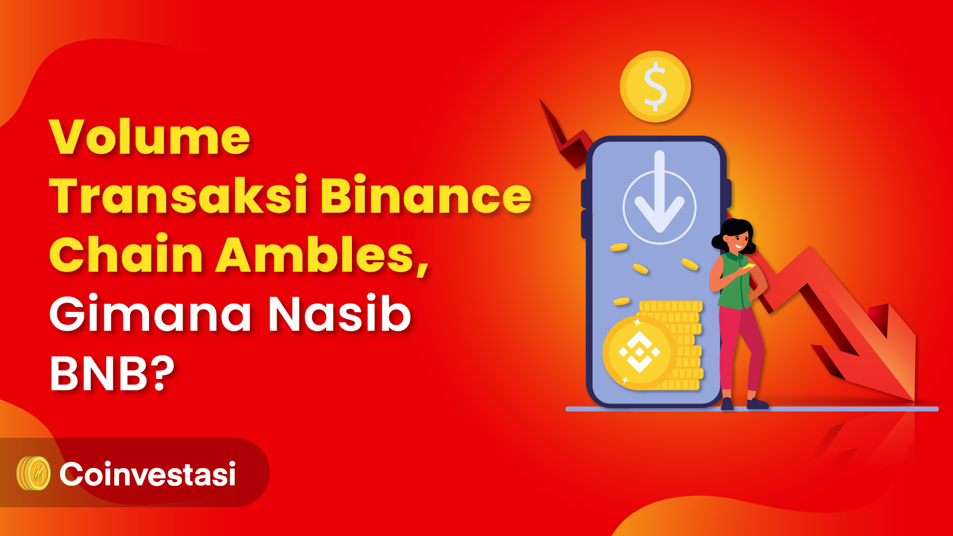 Volume Transaksi Binance Chain Ambles, Gimana Nasib BNB? | Coinvestasi