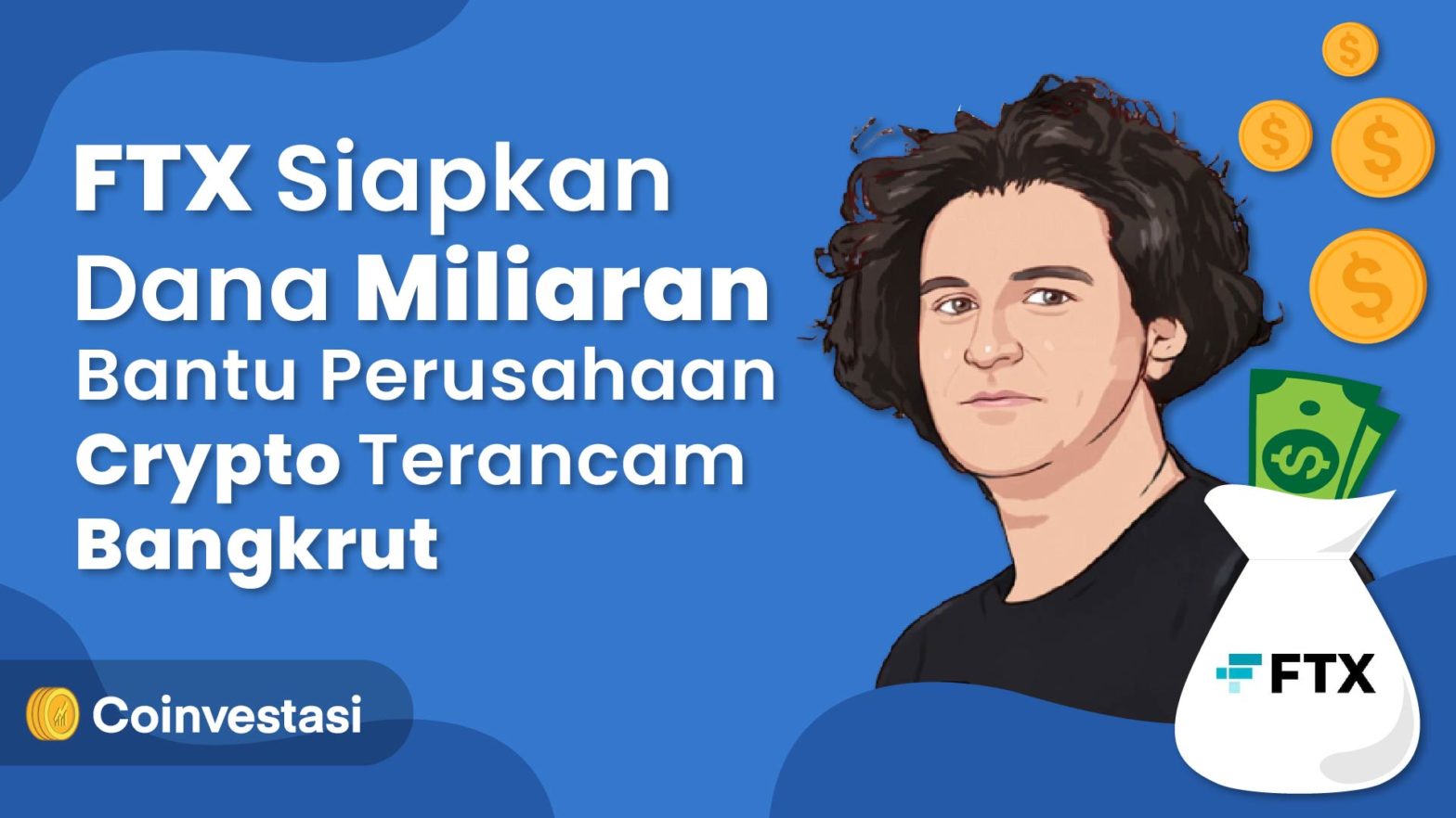 FTX Siapkan Dana Miliaran Bantu Perusahaan Crypto