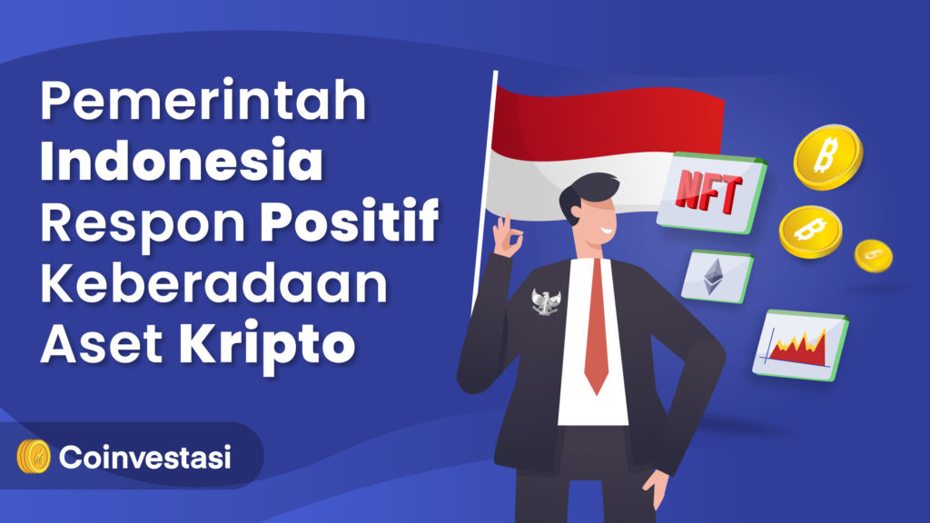 Pemerintah Indonesia Respon Positif Aset Crypto