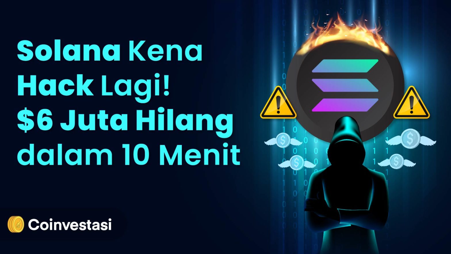 Solana Kena Hack Lagi! $6 Juta Hilang dalam 10 Menit