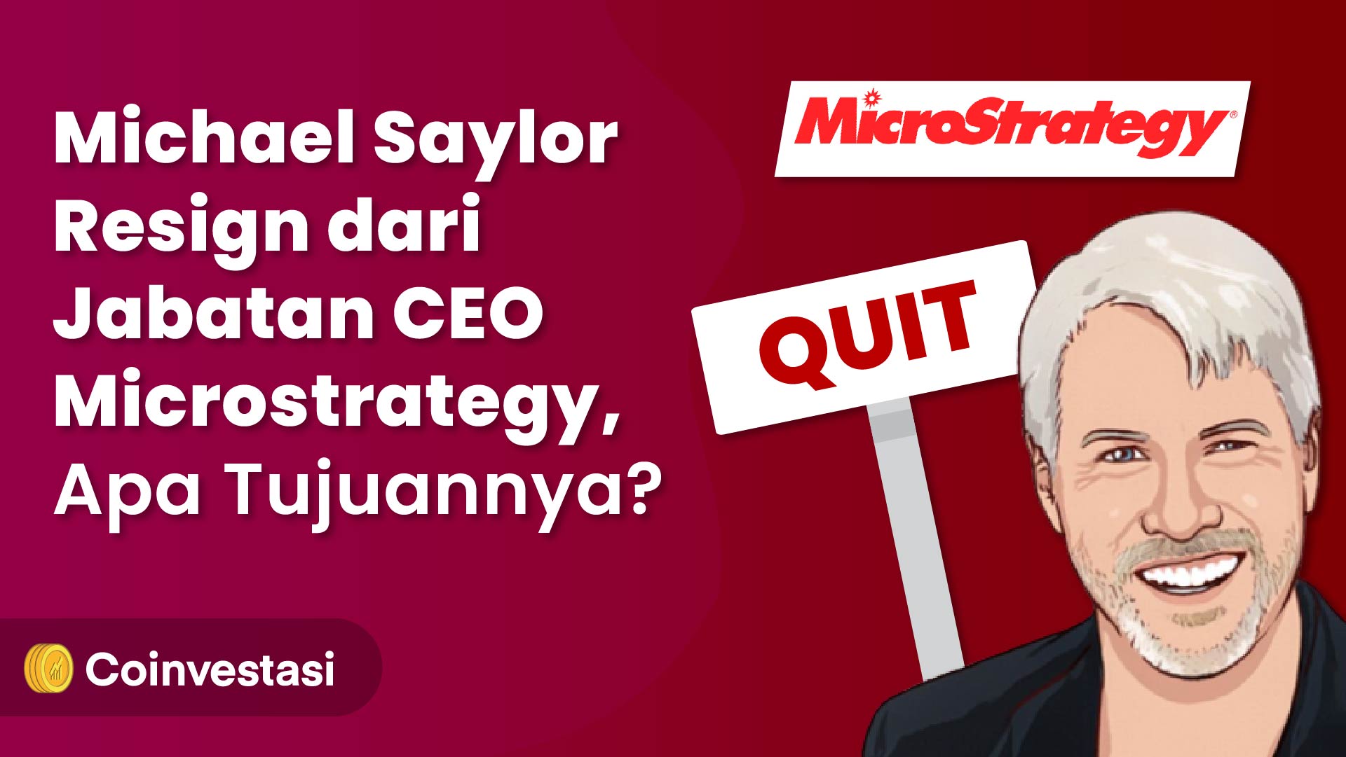 Michael Saylor Resign Dari Jabatan CEO Microstrategy, Apa Tujuannya ...