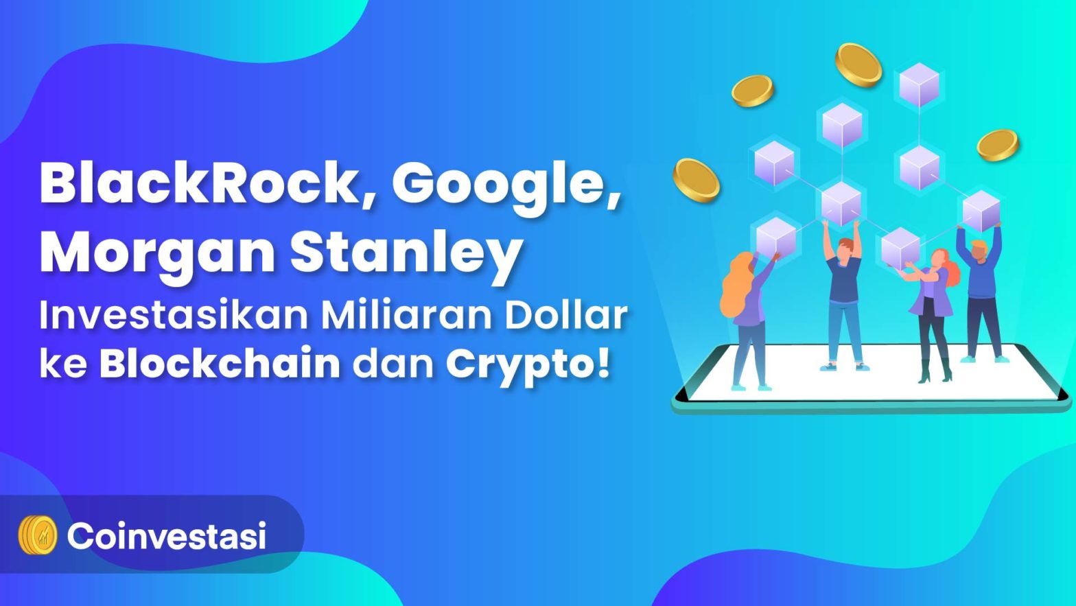 Perusahaan besar invesatasi miliar dollar ke blockchain
