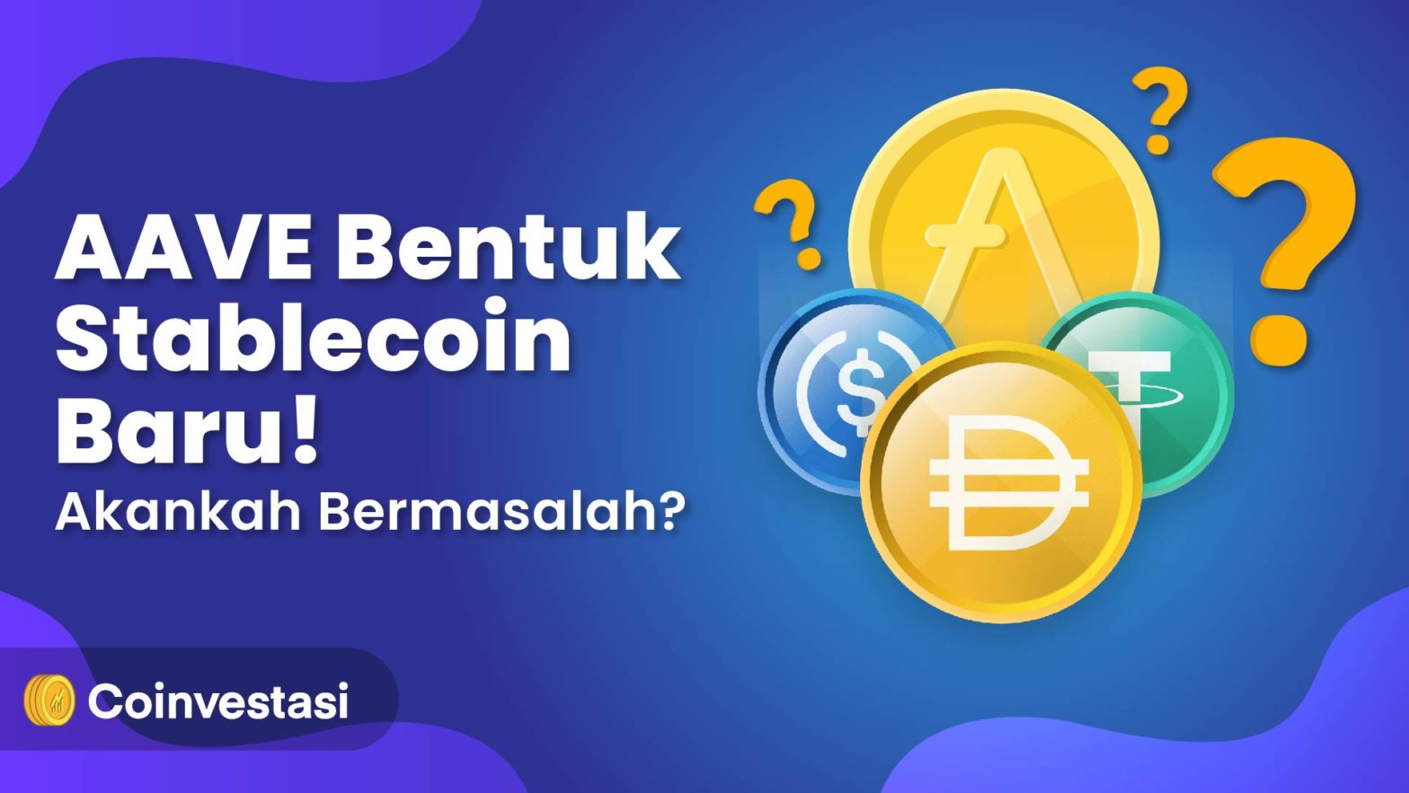 AAVE Bentuk Stablecoin Baru! Akankah Bermasalah?
