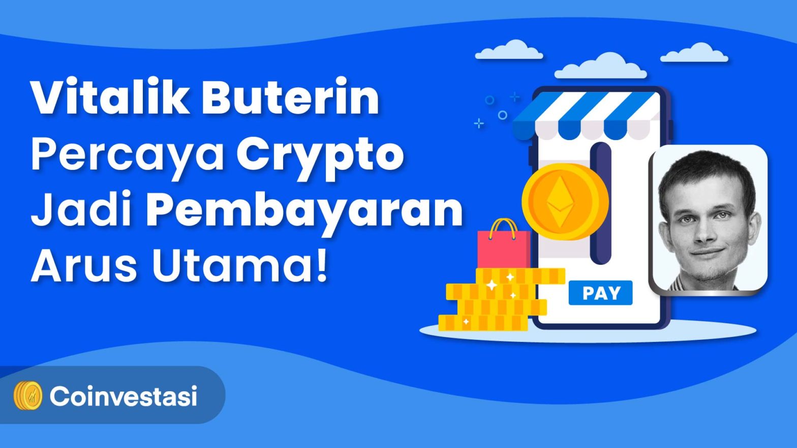 Vitalik-Buterin-Percaya-Crypto-Jadi-Pembayaran-Arus-Utama-
