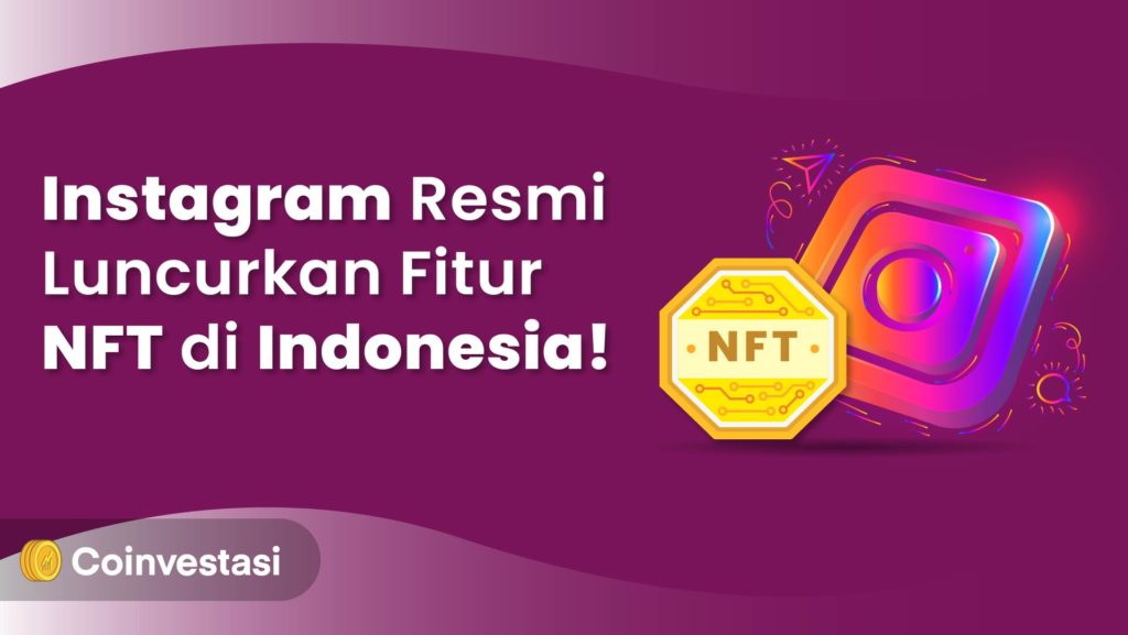 instagram resmi luncurkan fitur nft di Indonesia